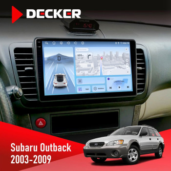Штатная магнитола Subaru Outback 2003-2009 Decker D9-010 6x128 DSP 4G 2K