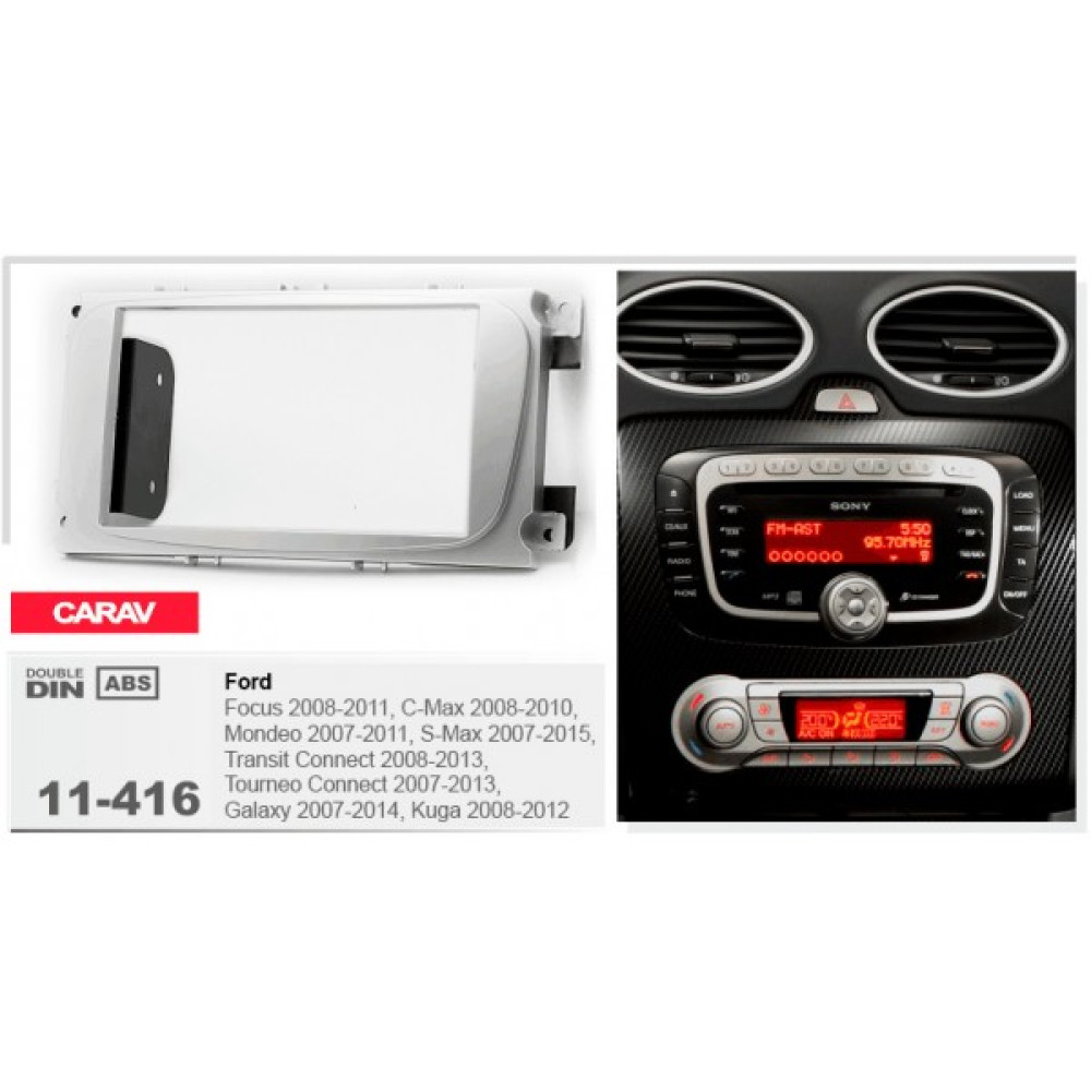 Переходная рамка CARAV Ford Focus, Mondeo, S-Max, C-Max, Galaxy, Kuga (11-416)